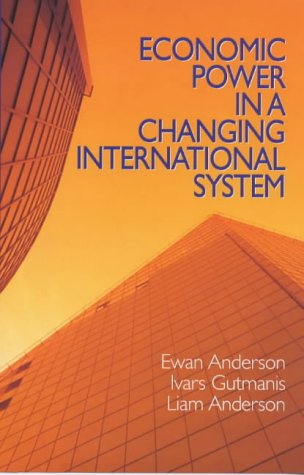Beispielbild fr Economic Power in a Changing International System zum Verkauf von Hay-on-Wye Booksellers