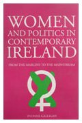 Stock image for Women and Politics in Contemporary Ireland: From the Margins to the Mainstream for sale by WorldofBooks