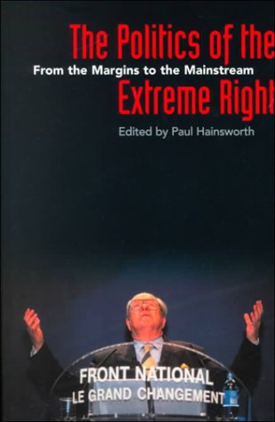 Beispielbild fr The Politics of the Extreme Right: From the Margins to the Mainstream zum Verkauf von WorldofBooks
