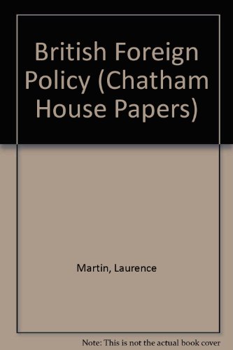 9781855674684: British Foreign Policy: Challenges and Choices for the Twenty-First Century (Chatham House Papers)