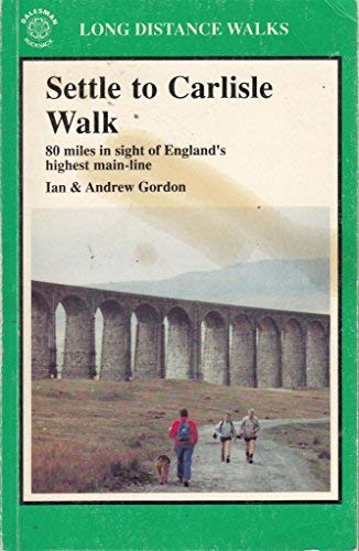 Beispielbild fr Settle to Carlisle Walk, 80 miles in sight of England's highest main-line (Long Distance Walks) zum Verkauf von WorldofBooks