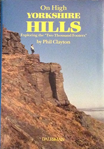 Beispielbild fr On High Yorkshire Hills : Exploring the "Two Thousand Footers" zum Verkauf von CHARLES BOSSOM