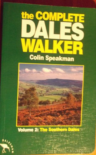 Beispielbild fr The Complete Dales Walker, Vol. 2: Southern Dales zum Verkauf von AwesomeBooks