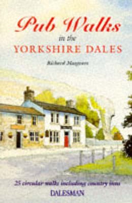 Imagen de archivo de Pub Walks in the Yorkshire Dales (Dalesman Public Walks) a la venta por WorldofBooks