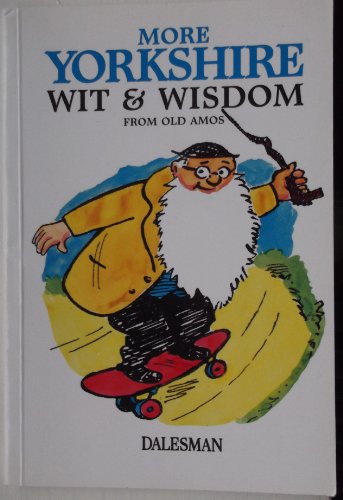 Beispielbild fr More Yorkshire Wit and Wisdom zum Verkauf von WorldofBooks