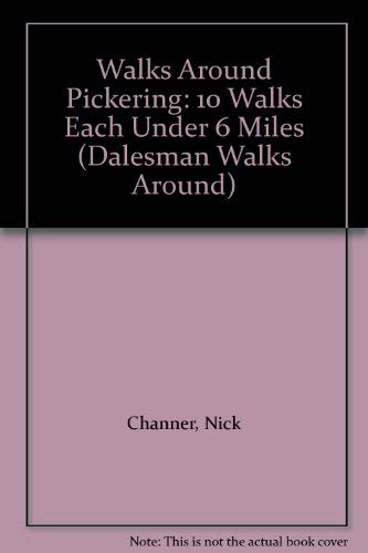 9781855681590: Walks Around Pickering: 10 Walks Each Under 6 Miles (Dalesman Walks Around)