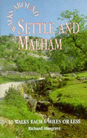 9781855681613: Walks Around Settle and Malham: 10 Walks Each of 6 Miles of Less (Dalesman Walks Around)