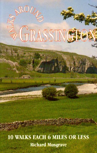 Imagen de archivo de Walks Around Grassington: 10 Walks of 6 Miles or Less (Dalesman Walks Around) a la venta por WorldofBooks