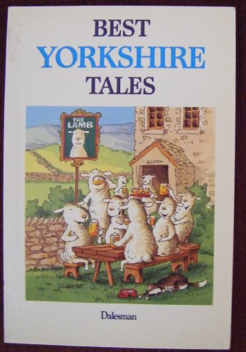 Beispielbild fr The Best Yorkshire Tales zum Verkauf von AwesomeBooks