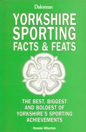 Stock image for Yorkshire's Sporting Facts & Feats for sale by WorldofBooks