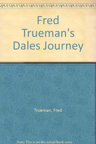 Imagen de archivo de Fred Trueman's Dales Journey a la venta por WorldofBooks