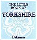 Beispielbild fr The Little Book of Yorkshire zum Verkauf von WorldofBooks