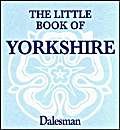 Stock image for The Little Book of Yorkshire for sale by WorldofBooks