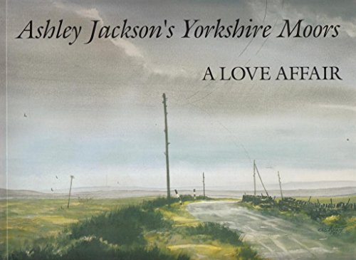 Beispielbild fr Ashley Jackson's Yorkshire Moors zum Verkauf von WorldofBooks