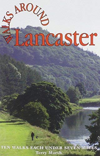 Stock image for Walks Around Lancaster Ten Walks of Seven Miles or Less for sale by PBShop.store US