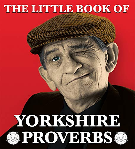 Stock image for The Little Book of Yorkshire Proverbs for sale by WorldofBooks