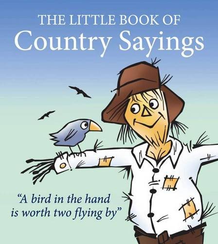 Beispielbild fr Little Book of Country Sayings zum Verkauf von Wonder Book
