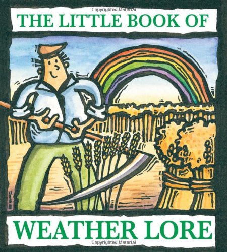 Beispielbild fr The Little Book of Weather Lore zum Verkauf von WorldofBooks