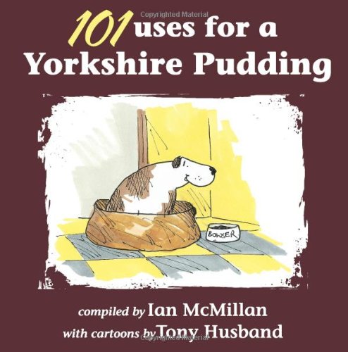 Beispielbild fr 101 Uses for a Yorkshire Pudding zum Verkauf von WorldofBooks