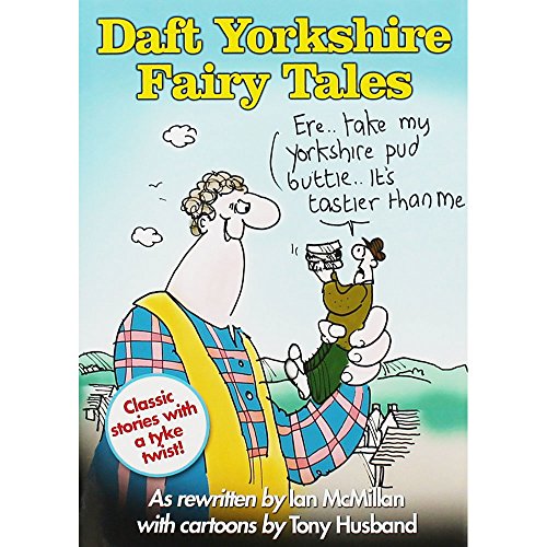 Imagen de archivo de Daft Yorkshire Fairy Tales a la venta por Books Unplugged