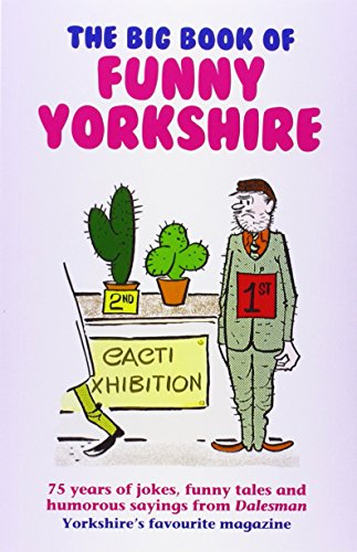 Imagen de archivo de The Big Book of Funny Yorkshire (Dalesman) a la venta por WorldofBooks