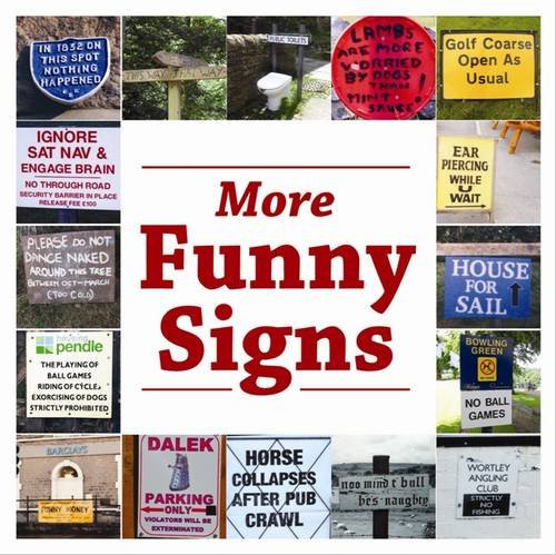 Stock image for More Funny Signs for sale by Better World Books Ltd