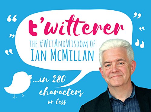 Beispielbild fr t'witterer: The #WitAndWisdom of Ian McMillan zum Verkauf von WorldofBooks