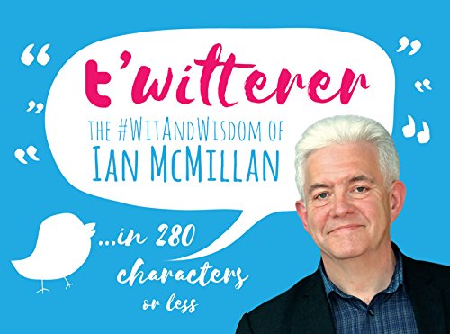 Stock image for t'witterer: The #WitAndWisdom of Ian McMillan for sale by WorldofBooks