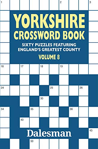 Beispielbild fr Yorkshire Crossword Book: Volume 8: Sixty Puzzles Featuring England's Greatest County zum Verkauf von WorldofBooks