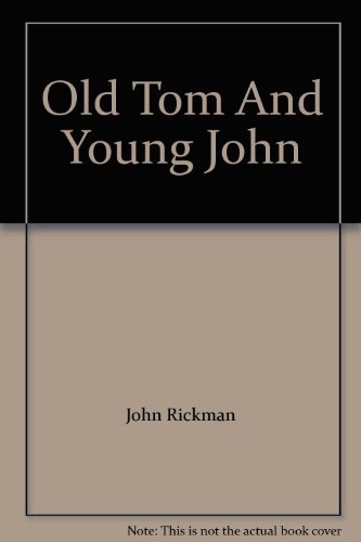 Stock image for Old Tom and Young John: Stories from a Horseracing Family for sale by WorldofBooks