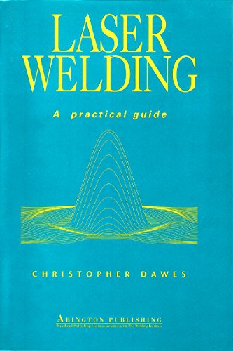 Beispielbild fr Laser Welding: A Practical Guide (Woodhead Publishing Series in Welding and Other Joining Technologies) zum Verkauf von -OnTimeBooks-