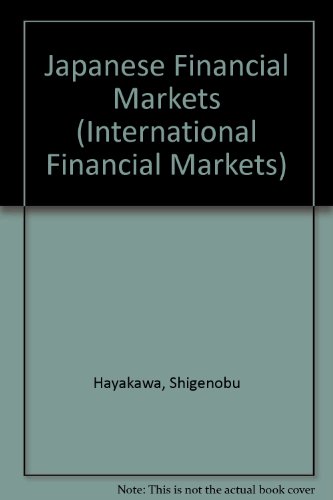 Stock image for Japanese Financial Markets (International Financial Markets S.) for sale by WorldofBooks