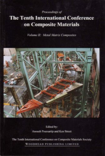 Stock image for ICCM-10, Vol. II: Metal Matrix Composites for sale by Mispah books