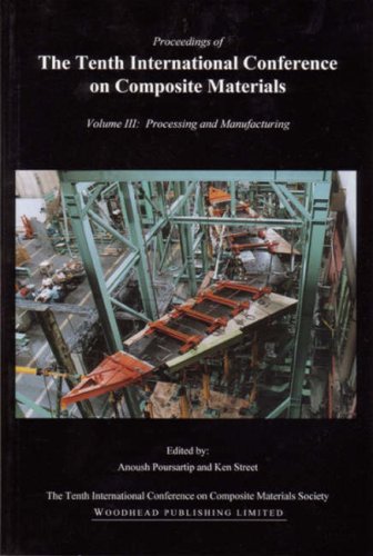 Stock image for ICCM-10, Vol. III: Processing and Manufacturing for sale by HPB-Red