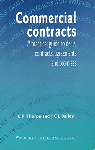 9781855732506: Commercial Contracts: A Practical Guide to Deals, Contracts, Agreements and Promises