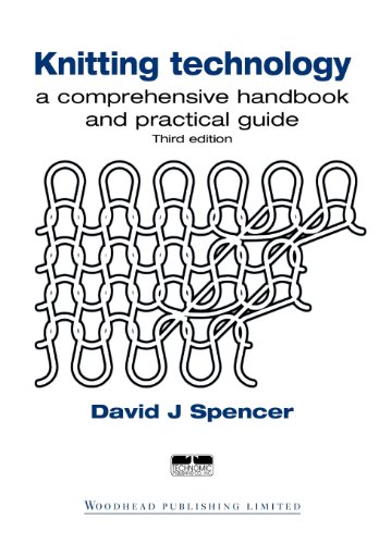 Stock image for Knitting Technology Third Edition: A Comprehensive Handbook and Practical Guide to Modern Day Principles and Practices (Woodhead Publishing Series in Textiles) for sale by medimops