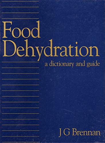 9781855733602: Food Dehydration: A Dictionary and Guide