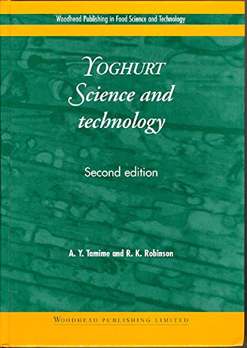 9781855733992: Yoghurt: Science and Technology: 38 (Woodhead Publishing Series in Food Science, Technology and Nutrition)
