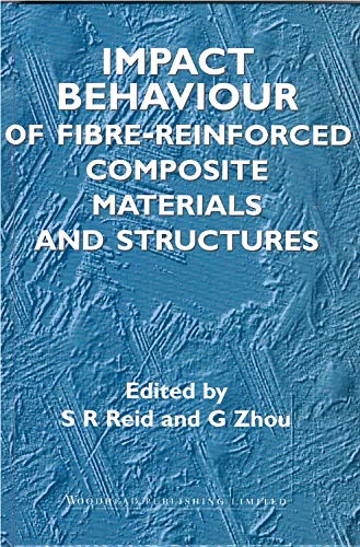 Stock image for Impact Behaviour of Fibre-Reinforced Composite Materials and Structures (Woodhead Publishing Series in Composites Science and Engineering) for sale by Mispah books