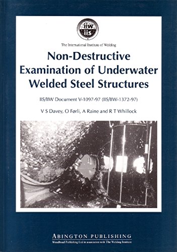 9781855734272: Non-Destructive Examination of Underwater Welded Structures (Woodhead Publishing Series in Welding and Other Joining Technologies)