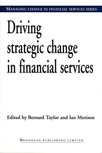 Imagen de archivo de Driving Strategic Change in Financial Services a la venta por Phatpocket Limited