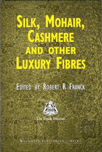 9781855735408: Silk, Mohair, Cashmere and Other Luxury Fibres (Woodhead Publishing Series in Textiles)