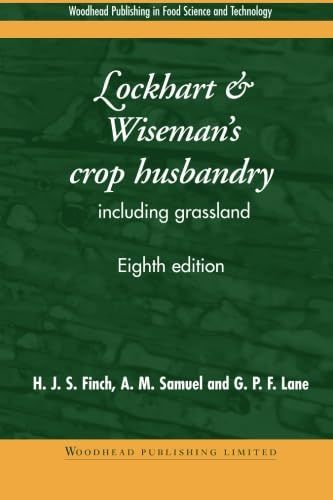 9781855735491: Lockhart and Wiseman’s Crop Husbandry Including Grassland (Woodhead Publishing Series in Food Science, Technology and Nutrition)