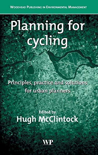 9781855735811: Planning for Cycling: Principles, Practice and Solutions for Urban Planners