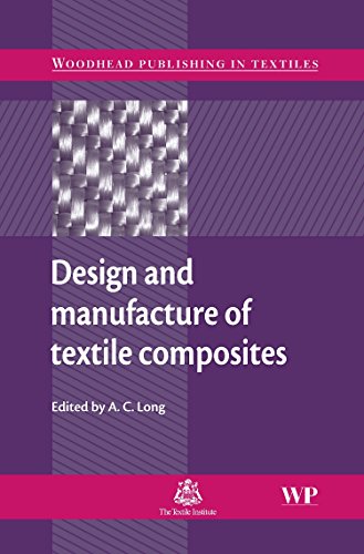 Beispielbild fr Design and Manufacture of Textile Composites (Woodhead Publishing Series in Textiles) zum Verkauf von Anybook.com