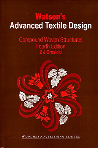 Beispielbild fr Watsons Advanced Textile Design: Compound Woven Structures, 4E zum Verkauf von Kanic Books