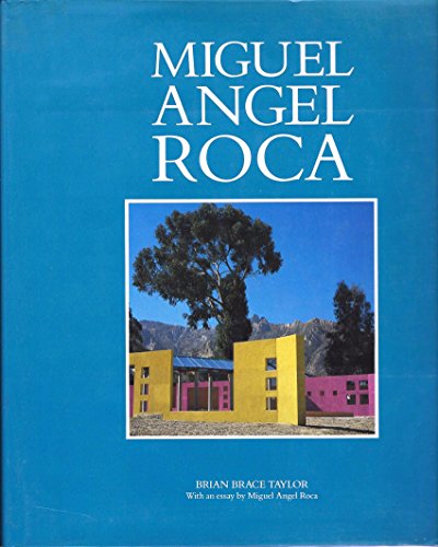 Miguel Angel Roca (9781855740112) by Brian Brace Taylor