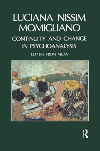 Continuity and Change in Psychoanalysis: Letter from Milan