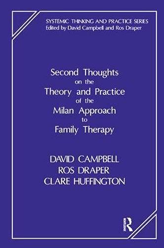 Beispielbild fr Second Thoughts on the Theory and Practice of the Milan Approach to Family Therapy zum Verkauf von Blackwell's