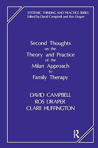 Imagen de archivo de Second Thoughts on the Theory and Practice of the Milan Approach to Family Therapy a la venta por Blackwell's